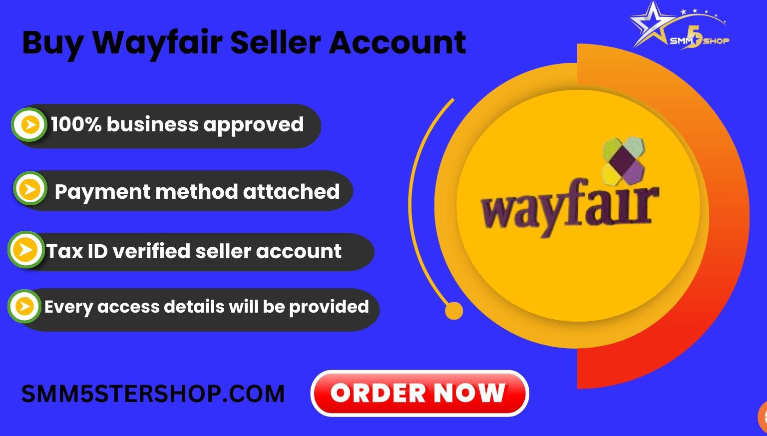 Buy Wayfair Seller Account at smm5starshop.com at best price. Our account are fully safe and verified with email, address, LLC, EIN, TIN and billing paper.