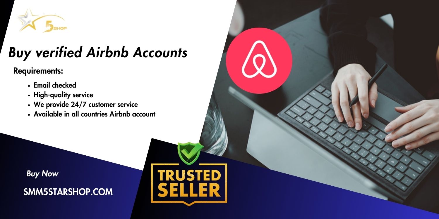 Buy Verified Airbnb Accounts the cheapest price Our account is with Email, Selfie, SSN, Bank verified at smm5starshop Peles Order now